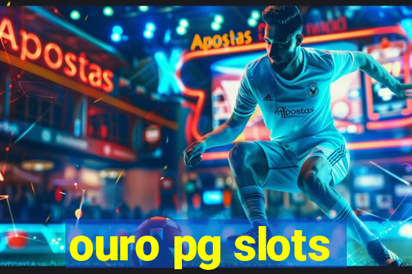 ouro pg slots